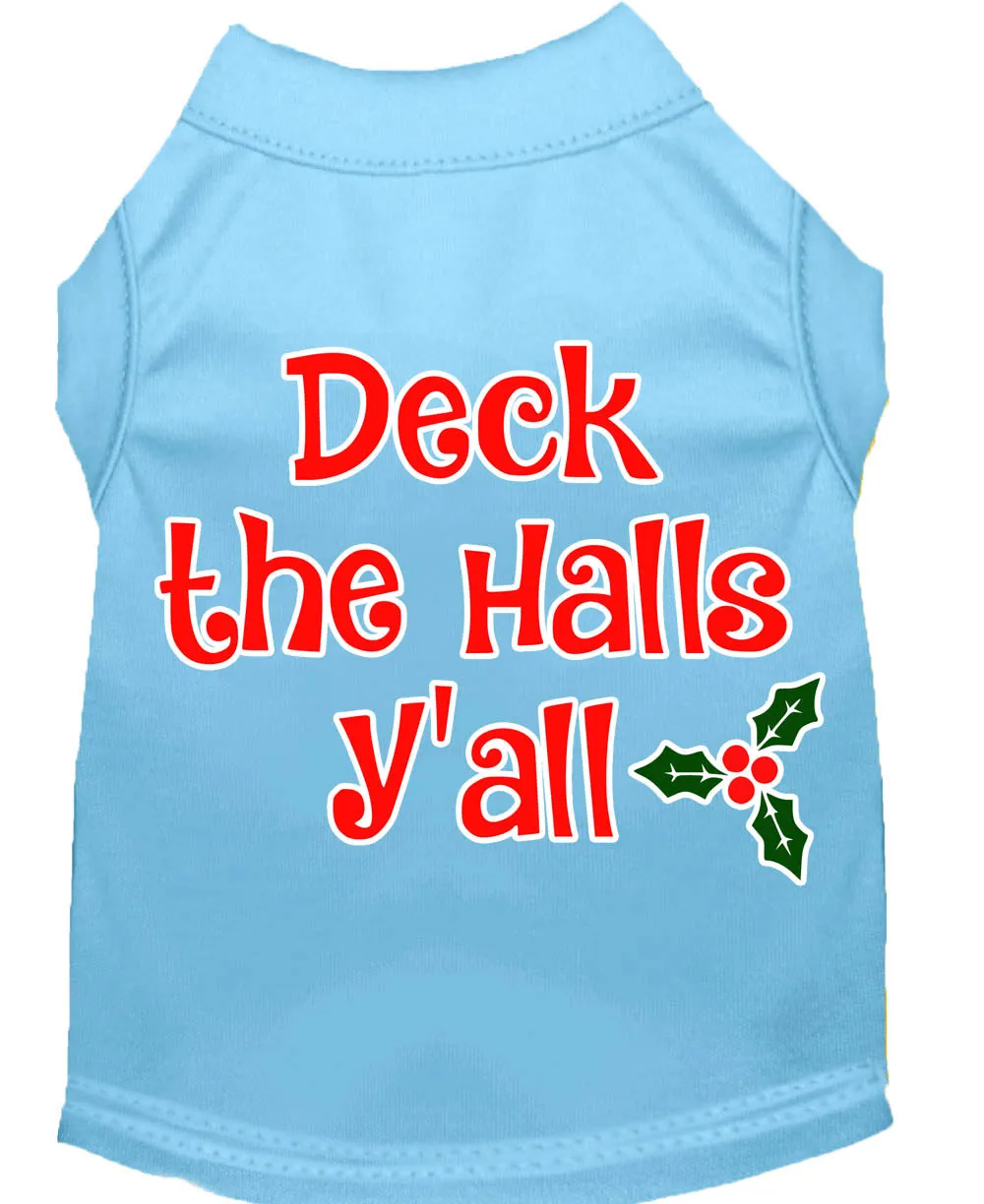 Deck The Halls Y'all Screen Print Dog Shirt Baby Blue Xs