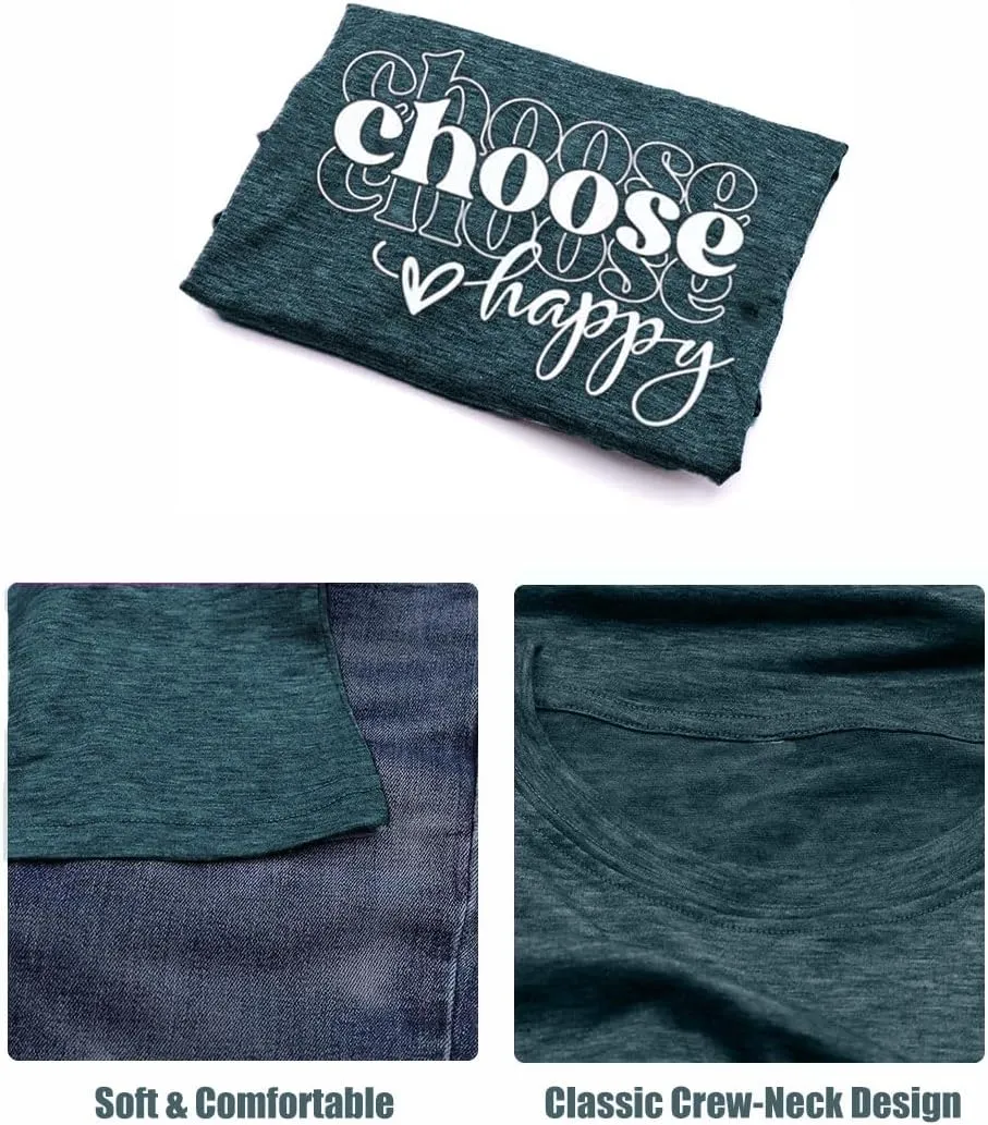 Women Choose Happy T Shirt Funny Cute Graphic Tee Blessed Tshirt Inspirational Short Sleeve Summer Casual Tops