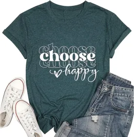 Women Choose Happy T Shirt Funny Cute Graphic Tee Blessed Tshirt Inspirational Short Sleeve Summer Casual Tops